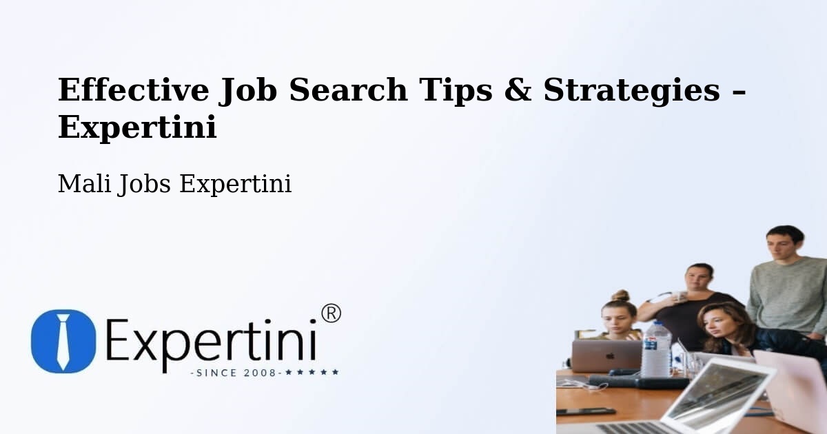 Job Search Tips & Strategies for Job Seekers – Dire - Dire, Mali Jobs Expertini