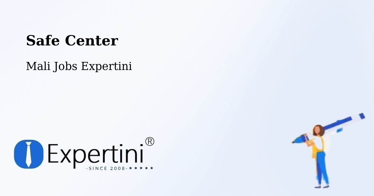 Safety Center – Dire - Mali Jobs Expertini