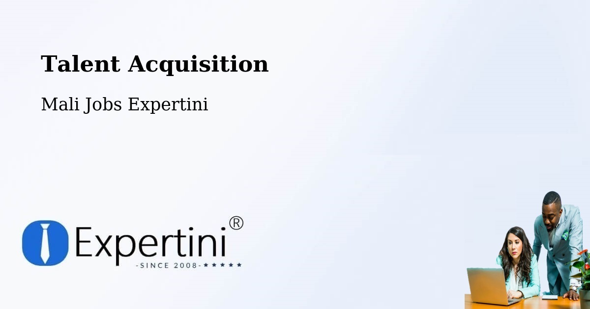 Post Jobs & Find Candidates in Dire – Talent Acquisition Solutions - Mali Jobs Expertini
