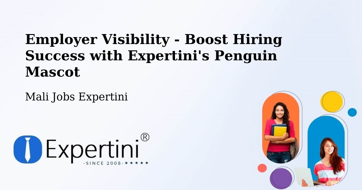 Employer Visibility Strategy – Dire - Mali Jobs Expertini